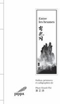 Couverture du livre « Entre les brumes » de Phan Chanh Thi aux éditions Pippa
