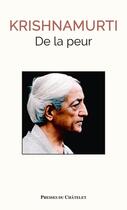 Couverture du livre « Pourquoi avons-nous peur ? » de Jiddu Krishnamurti aux éditions Presses Du Chatelet