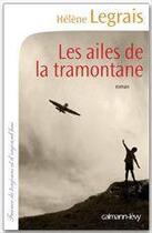 Couverture du livre « Les ailes de la tramontane » de Hélène Legrais aux éditions Calmann-levy