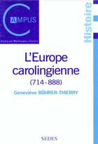 Couverture du livre « L'Europe Carolingienne 714-888 » de Buhrer-Thierry aux éditions Cdu Sedes