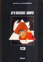 Couverture du livre « Cyborg 009 Tome 13 » de Shotaro Ishinomori aux éditions Glenat