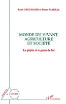 Couverture du livre « Monde du vivant, agriculture et societe » de Groussard/Marsal aux éditions L'harmattan