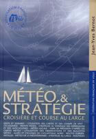 Couverture du livre « Météo et stratégie ; croisière et course au large » de Jean-Yves Bernot aux éditions Gallimard-loisirs