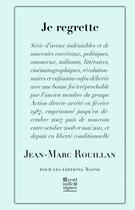 Couverture du livre « Je regrette » de Jean-Marc Rouillan aux éditions Agone