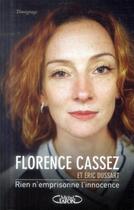 Couverture du livre « Rien n'emprisonne l'innocence » de Florence Cassez et Eric Dussart aux éditions Michel Lafon