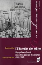 Couverture du livre « Education des meres » de Clark/Lefort aux éditions Pu De Rennes