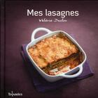 Couverture du livre « Mes lasagnes » de Duclos Valerie aux éditions First