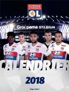 Couverture du livre « Calendrier olympique lyonnais (édition 2018) » de  aux éditions Hugo Sport