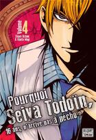 Couverture du livre « Pourquoi Seiya Todoïn, 16 ans, n'arrive pas à pécho ? Tome 4 » de Shuya Uchino et Kanta Mogi aux éditions Delcourt