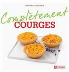 Couverture du livre « Completement courges » de Andrea Jourdan aux éditions Les Éditions De L'homme