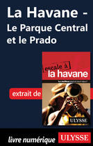 Couverture du livre « La Havane ; le Parque Central et le Prado » de  aux éditions Ulysse