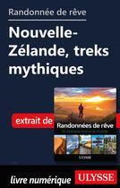 Couverture du livre « Randonnée de rêve - Nouvelle-Zélande, treks mythiques » de  aux éditions Ulysse