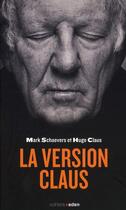 Couverture du livre « La version Claus » de Claus H/Schaevers M aux éditions Aden Belgique