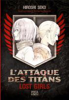 Couverture du livre « L'attaque des titans ; lost girls » de Hiroshi Seko aux éditions Pika Roman