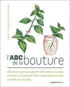 Couverture du livre « L'ABC de la bouture » de Rosenn Le Page et Denis Retournard aux éditions Rustica