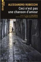 Couverture du livre « Ceci n'est pas une chanson d'amour » de Alessandro Robecchi aux éditions Editions De L'aube