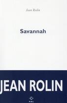 Couverture du livre « Savannah » de Jean Rolin aux éditions P.o.l