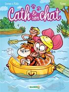 Couverture du livre « Cath et son chat Tome 3 » de Christophe Cazenove et Yrgane Ramon et Herve Richez aux éditions Bamboo