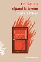 Couverture du livre « Un mal qui répand la terreur » de Stewart O'Nan aux éditions Editions De L'olivier