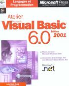 Couverture du livre « Atelier Vb.6 ; Edition 2001 » de Jeff Web et John-Clark Craig aux éditions Microsoft Press