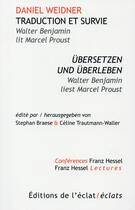 Couverture du livre « Traduction et survie ; Walter Benjamin lit Marcel Proust » de Daniel Wiedner aux éditions Eclat