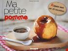 Couverture du livre « Ma petite pomme ; régale-moi en 35 recettes » de Franck Schmitt aux éditions Mango