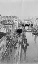 Couverture du livre « Trieste » de Roberto Bazlen et Vittorio Bolaffio aux éditions Allia