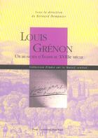 Couverture du livre « Louis Grénon : Un musicien d'église au 18e siècle » de Bernard Dompnier aux éditions Pu De Clermont Ferrand