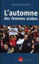 Couverture du livre « L'automne des femmes arabes » de Djemila Benhabib aux éditions H&o