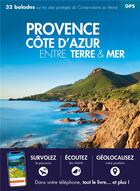 Couverture du livre « Provence Côte d'Azur entre terre & mer ; 32 balades (édition 2018) » de  aux éditions Belles Balades