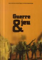 Couverture du livre « Guerre et jeu - cultures d'un paradoxe a l'ere moderne » de Kupper aux éditions Pu Francois Rabelais