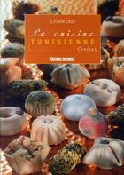 Couverture du livre « La cuisine tunisienne » de Liliane Otal aux éditions Sud Ouest Editions