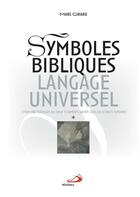 Couverture du livre « Symboles bibliques, langage universel » de Marc Girard aux éditions Mediaspaul Qc