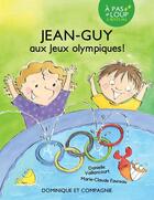 Couverture du livre « Jean-guy aux jeux olympiques » de Vaillancourt Daniell aux éditions Dominique Et Compagnie
