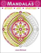 Couverture du livre « Amour, joie, gratitude, mandalas » de Joane Michaud aux éditions Ada