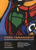 Couverture du livre « Paris - Tananarive ; passerelles francophones pour l'entente des peuples » de  aux éditions Sous La Lime