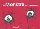Couverture du livre « Beaux livres - un monstre par semaine » de Delaporte/Franquin aux éditions Marsu Productions