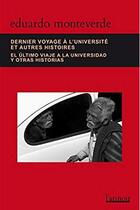 Couverture du livre « Dernier voyage à l'université » de Eduardo Monteverde aux éditions Atinoir