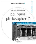 Couverture du livre « Pourquoi philosopher ? » de Vanin Vernab Laurenc aux éditions Parole