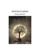 Couverture du livre « RESPONSA LIBERIS » de Philippe Reclus aux éditions Thebookedition.com