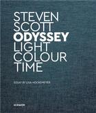 Couverture du livre « Steven scott: odyssey: light colour time /anglais » de Scott Steven aux éditions Hirmer