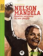 Couverture du livre « Nelson Mandela, humble serviteur de son peuple » de Philippe Barbeau aux éditions Oskar