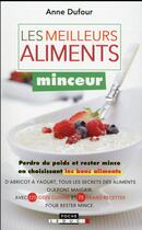 Couverture du livre « Les meilleurs aliments minceur » de Anne Dufour aux éditions Leduc