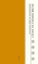 Couverture du livre « Céline en chemise brune » de Hanns-Erich Kaminski aux éditions Allia