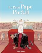 Couverture du livre « Le petit Pape Pie 3,14 t.1 » de Francois Boucq aux éditions Fluide Glacial