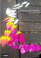 Couverture du livre « Petales eclectiques » de Riguet Jean-Louis aux éditions Prem Edit 77