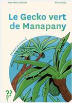 Couverture du livre « Le gecko vert de Manapany » de Simon Bailly aux éditions Editions Du Pourquoi Pas