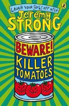 Couverture du livre « Beware! killer tomatoes » de Jeremy Strong aux éditions Children Pbs