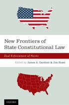 Couverture du livre « New Frontiers of State Constitutional Law: Dual Enforcement of Norms » de James A Gardner aux éditions Oxford University Press Usa