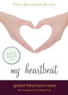 Couverture du livre « My Heartbeat » de Freymann-Weyr Garret aux éditions Houghton Mifflin Harcourt